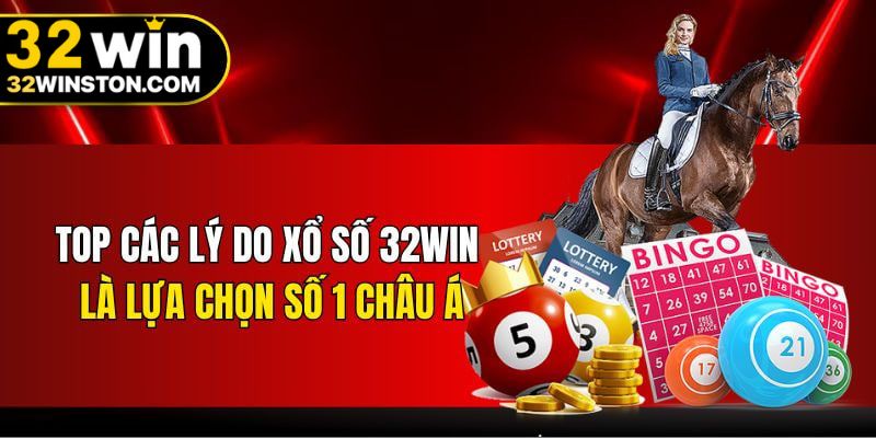 Lý do khiến sảnh xổ số tại 32WIN hot nhất 2025