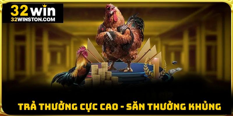 Trả thưởng hấp dẫn kiếm tiền nhiều